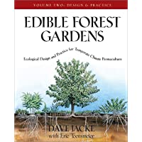 Edible Forest Gardens- Volume II: Ecological Design And Practice for Temperate-Climate Permaculture